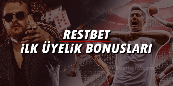 Restbet ilk Üyelik Bonusları